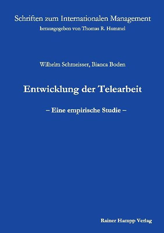 Entwicklung der Telearbeit - Eine empirische Studie -