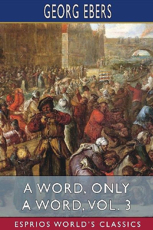 A Word, Only a Word, Vol. 3 (Esprios Classics)