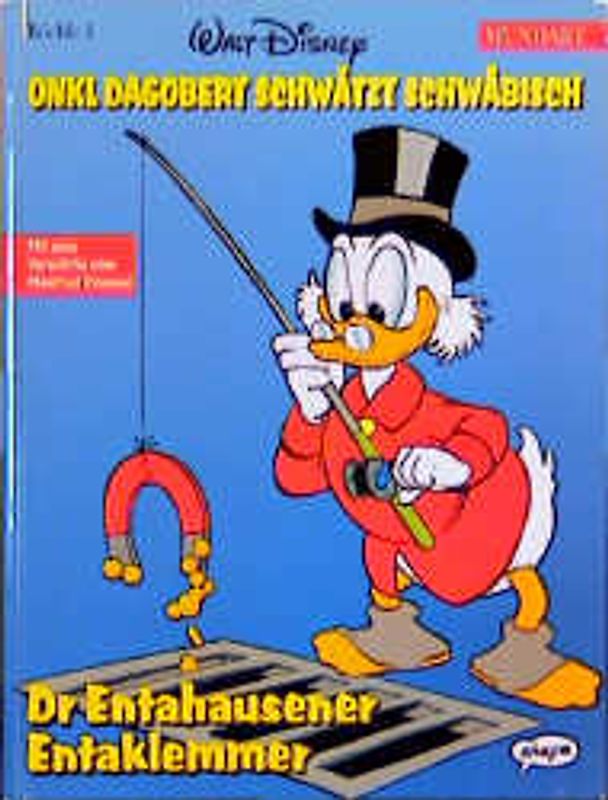 Disney Mundart / Dr Entahausener Entaklemmer (Schwäbisch I)