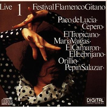 Festival Flamenco Gitano - Festival Flamenco Gitano 1 Live