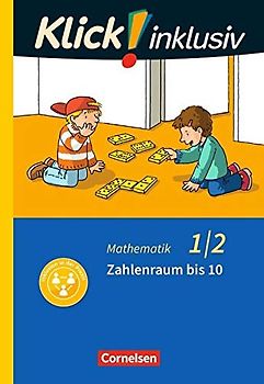 Klick! inklusiv - Mathematik, Grundschule / Förderschule - Themenhefte für Lernende mit Förderbedarf - 1./2. Schuljahr