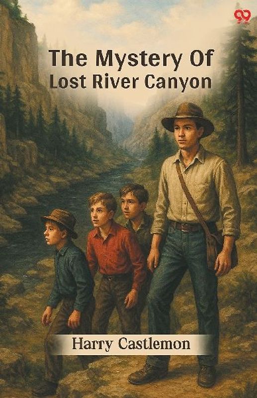 The Mystery Of Lost River Canyon