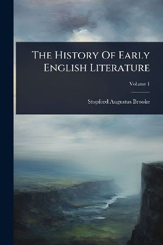 The History Of Early English Literature