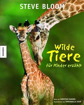Wilde Tiere - für Kinder erzählt
