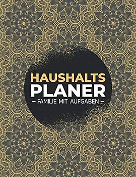 Haushaltsplaner Familie mit Aufgaben: Haushaltsplan für den Haushalt - Putzplan für Familien mit Kindern - Familienorganizer und Planer für den Hausputz