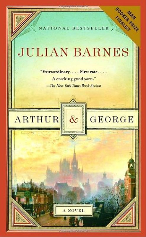 Arthur & George (Vintage International) - Barnes, Julian