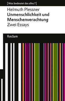 Unmenschlichkeit und Menschenverachtung. Zwei Essays