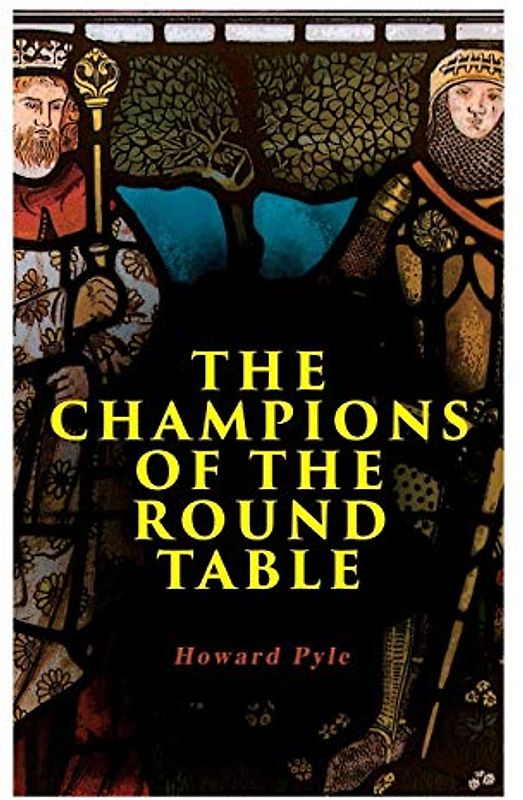 The Champions of the Round Table