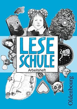 Leseschule Fibel - Ausgabe B - Grundschule Bayern / Arbeitsheft mit Anlauttabelle