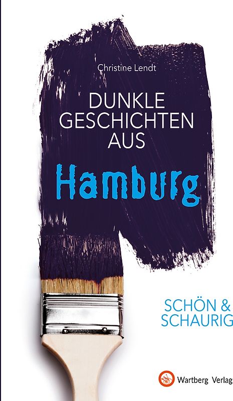 SCHÖN & SCHAURIG - Dunkle Geschichten aus Hamburg