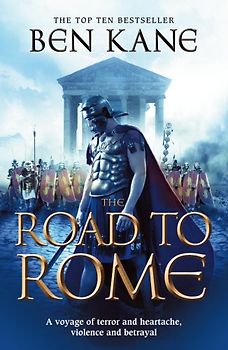 The Road to Rome: The Forgotten Legion Chronicles, Volume 3