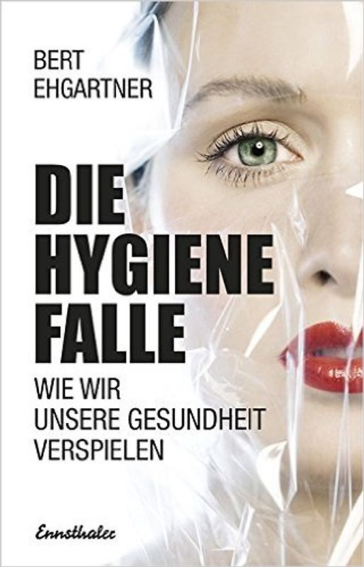 Die Hygienefalle