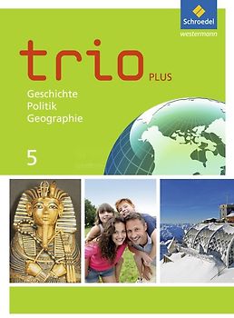 Trio GPG - Geschichte / Politik / Geographie für Mittelschulen in Bayern - Ausgabe 2017