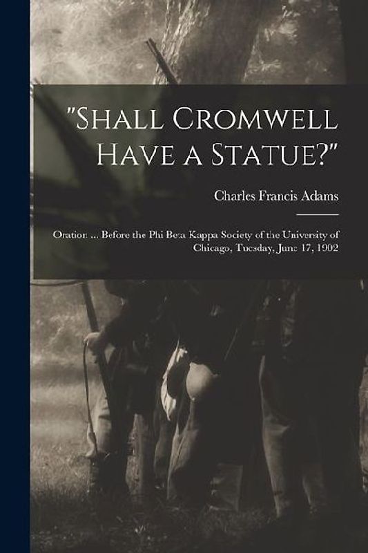 "Shall Cromwell Have a Statue?"