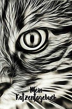 Mein Katzentagebuch: Ein tierisch gutes Tagebuch für Katzenbesitzer, Züchter und Liebhaber von Stubentigern, Katzen und Katern. (Katzenbücher, Band 1)