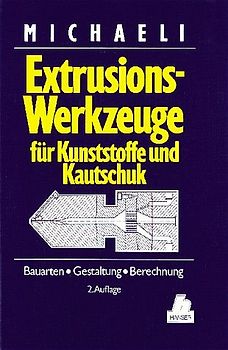 Extrusionswerkzeuge für Kunststoffe und Kautschuk