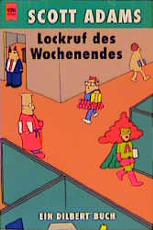 Lockruf des Wochenendes. Ein Dilbert-Buch