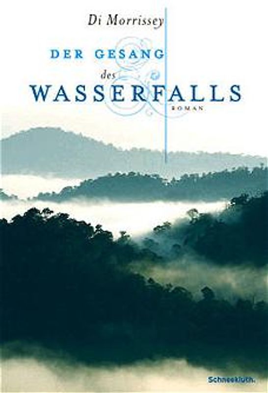 Der Gesang des Wasserfalls