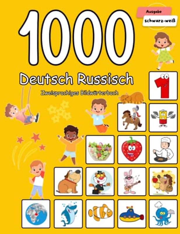 1000 Deutsch Russisch Zweisprachiges Bildwörterbuch: Wortschatz schnell erweitern für Kinder