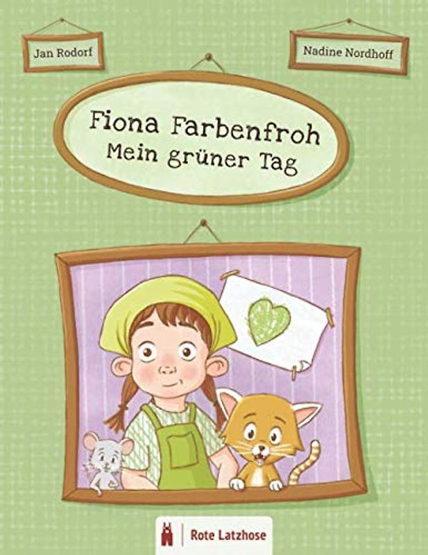 Fiona Farbenfroh - Mein grüner Tag: Die Farbe Grün entdecken: ein grünes Bilderbuch für Kinder ab 2 Jahren | Kinderbuch über Farben - Deutsche Ausgabe