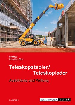 Teleskopstapler / Teleskoplader - Ausbildung und Prüfung
