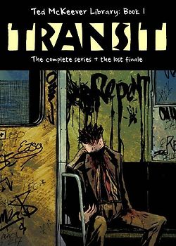 Ted McKeever Library: Book 1 Transit: The Complete Series + the Lost Finale - McKeever, Ted