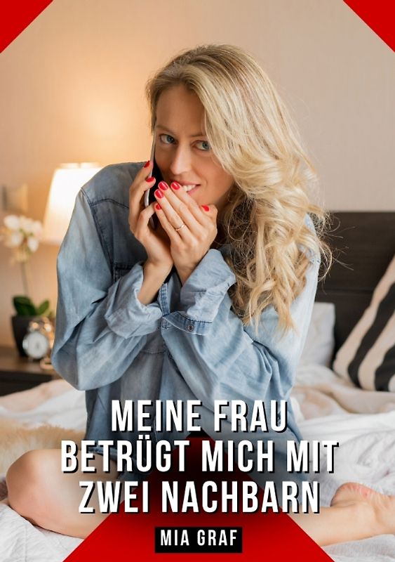 Meine Frau betrügt mich mit zwei Nachbarn