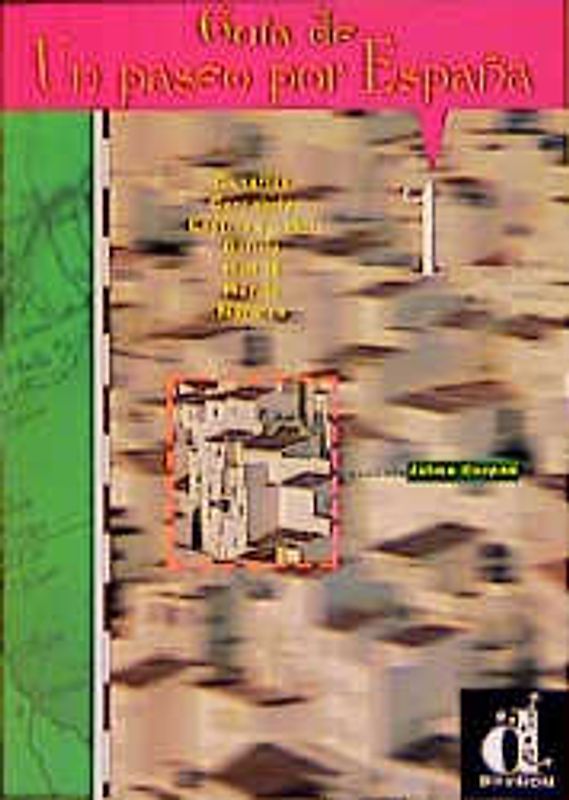 Un paseo por España / Un paseo por Espańa 1. Guía didáctica