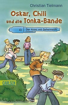 Oskar, Chili und die Tonka-Bande