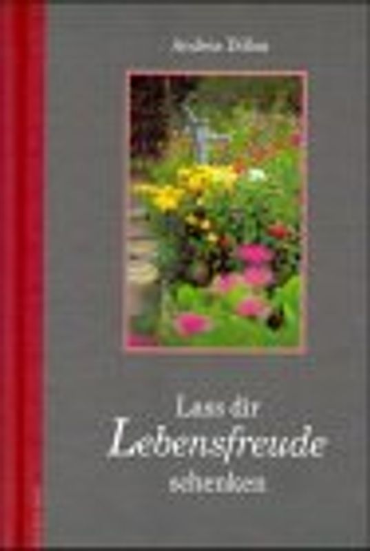 Lass dir Lebensfreude schenken