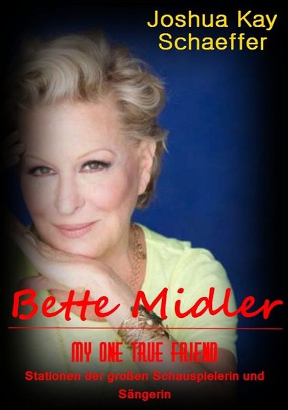 Bette Midler - My One True Friend