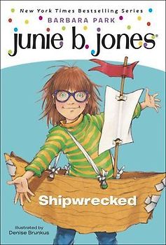 Junie B., First Grader: Shipwrecked