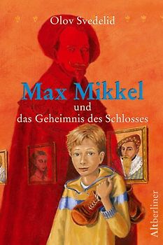 Max Mikkel und das Geheimnis des Schlosses
