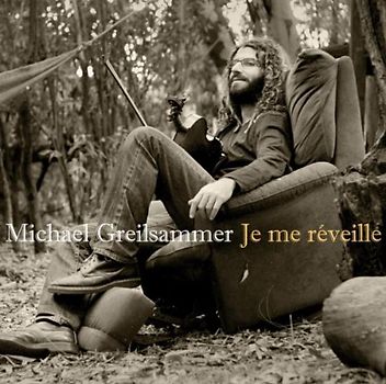 Michael Greilsammer - Je Me Reveille