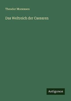 Das Weltreich der Caesaren