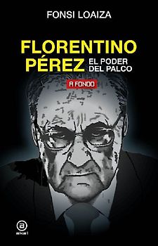 Florentino Pérez: el poder del palco