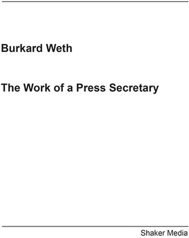 The Work of a Press Secretary