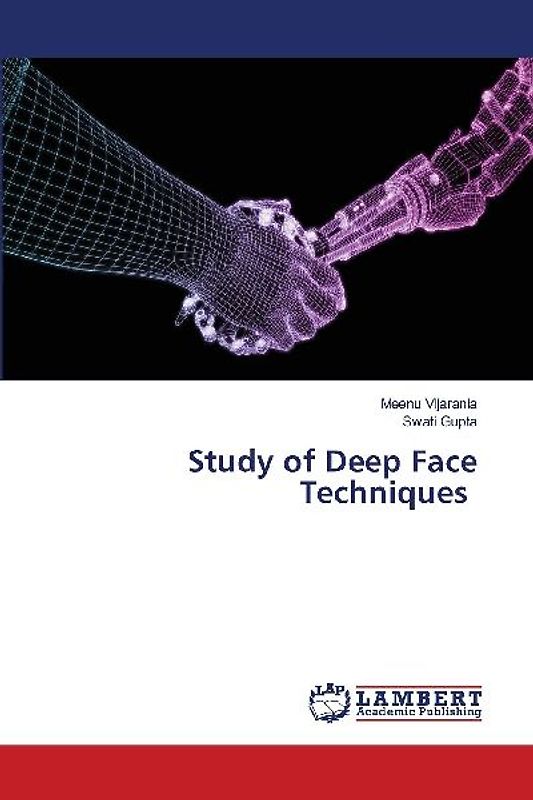 Study of Deep Face Techniques