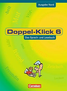 Doppel-Klick - Ausgabe Nord / 6. Schuljahr - Schülerbuch