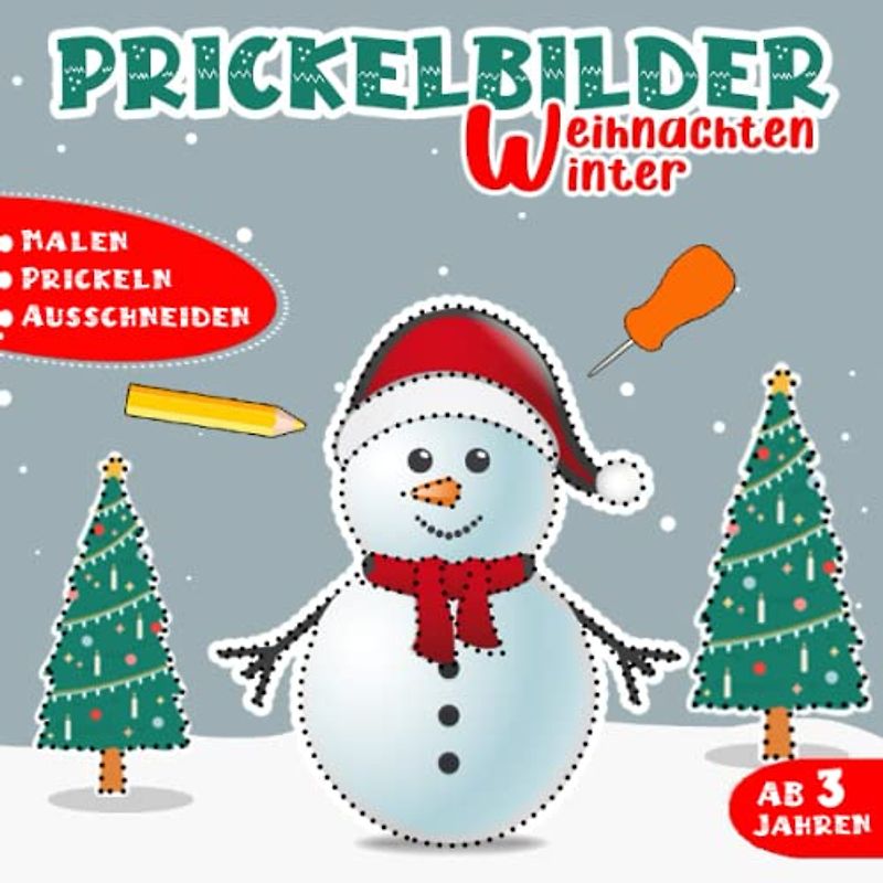 Prickelbilder Ab 3 Jahren: Weihnachten & Winter Bastelbuch für Kinder, zum Basteln, Prickeln, Malen und Ausschneiden, Weihnachtsgeschenk für Jungen und Mädchen