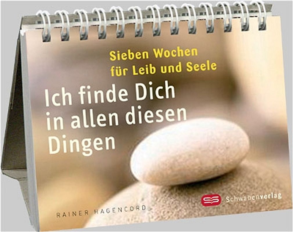 Ich finde Dich in allen diesen Dingen