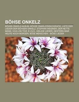 Böhse Onkelz: Böhse-Onkelz-Album, Böhse Onkelz/Diskografie, Liste der Lieder der Böhsen Onkelz, Stephan Weidner, Der nette Mann, Viva los Tioz, ... noch morgen, Böse Menschen - Böse Lieder