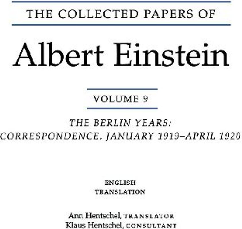 The Collected Papers of Albert Einstein, Volume 9. (English)