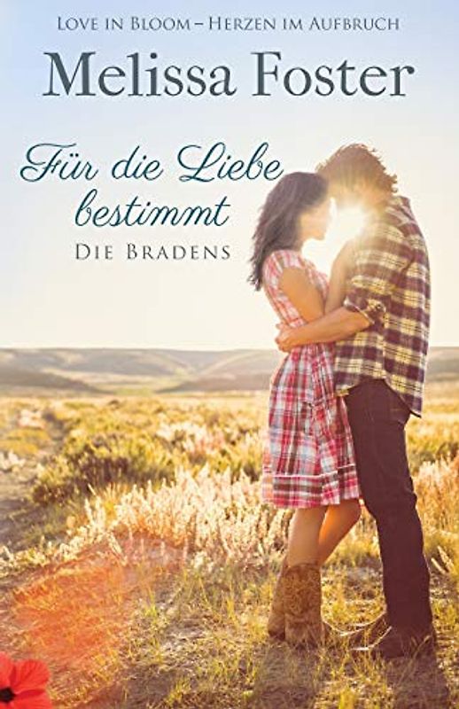 Für die Liebe bestimmt (Die Bradens in Weston, Co, Band 2)