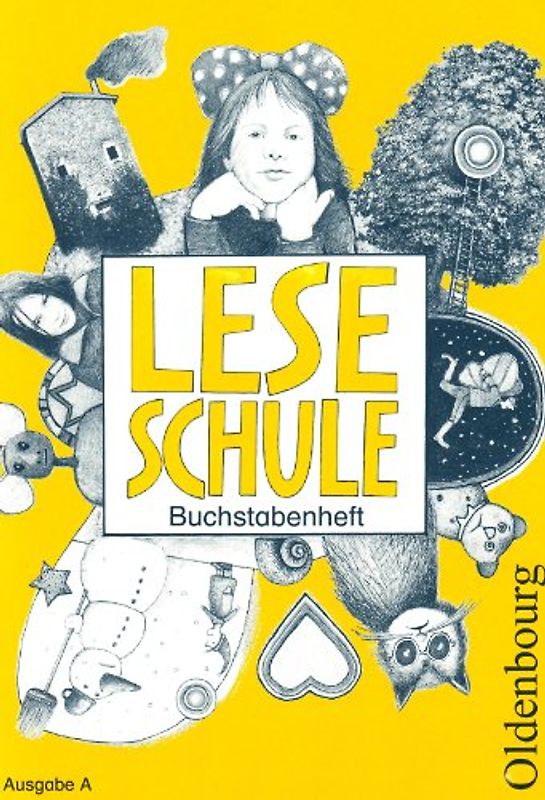 Leseschule Ausgabe A / Leseschule Fibel Ausgabe A Buchstabenheft