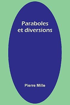 Paraboles et diversions