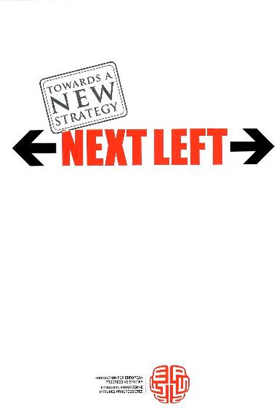 Next Left, vol. 3. Towards a New Strategy