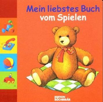 Mein liebstes Buch vom Spielen
