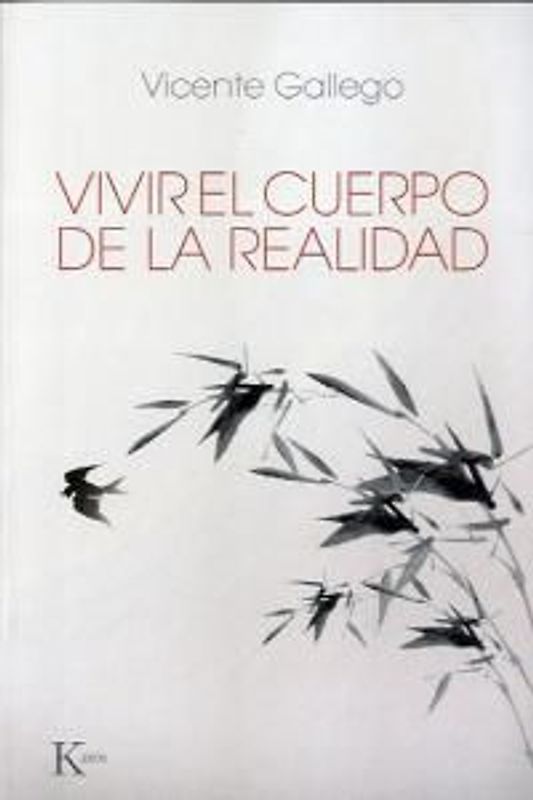 Vivir el cuerpo de la realidad