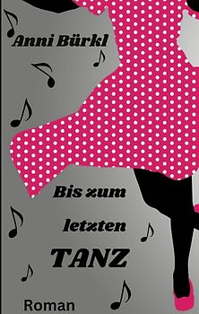 Bis zum letzten Tanz